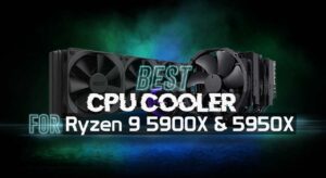7 Best CPU Coolers for Ryzen 9 5900x and 5950x