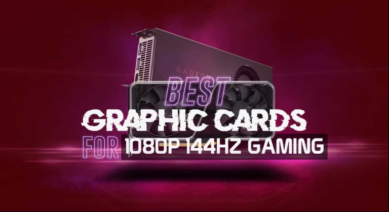 5 Best Graphics Cards for 1080p 144Hz Gaming