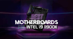 9 Best Motherboards for i9 11900K: Reviewed