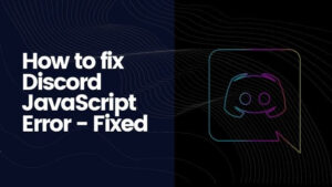 How to fix Discord Javascript Error (Fully Resolved)
