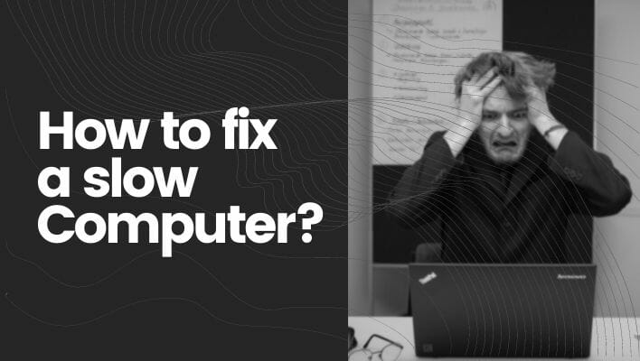 How to Fix a Slow Computer - Quick & Effective Steps to Speed Up Your PC