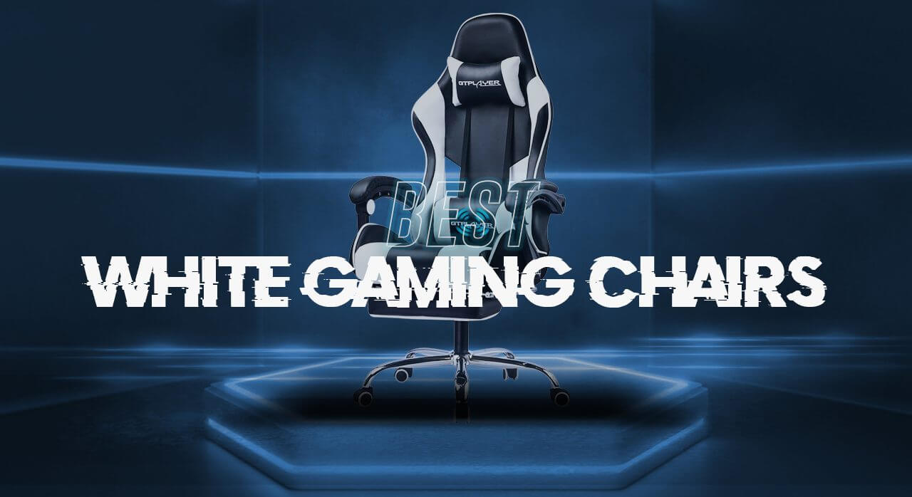 7 Best White Gaming Chairs