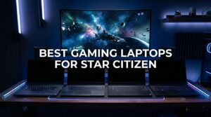 best gaming laptops for star citizen