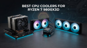 best cpu coolers for ryzen 7 9800x3d