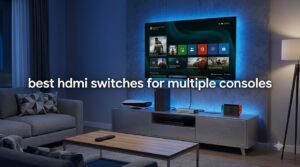 best hdmi switches for multiple consoles