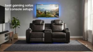 best gaming sofas for console setups