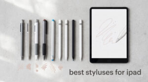 best styluses for ipad