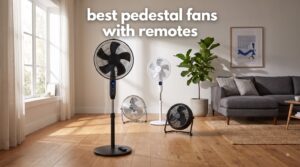 best pedestal fans with remotes