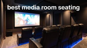 best media room seating