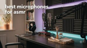 best microphones for asmr