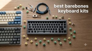 best barebones keyboard kits