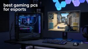 best gaming pcs for esports