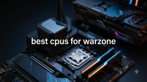 best cpus for warzone