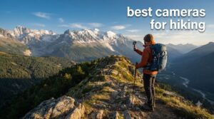 best cameras for hiking