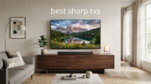best sharp tvs