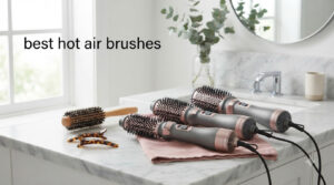 best hot air brushes
