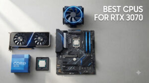best cpus for rtx 3070