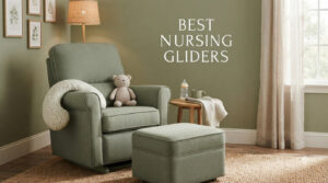 best nursing gliders