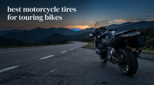 best motorcycle tires for touring bikes