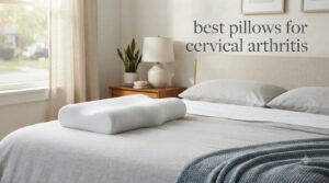 best pillows for cervical arthritis