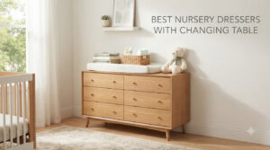 best nursery dressers with changing table