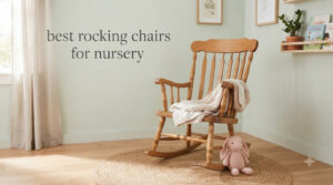best rocking chairs for nursery