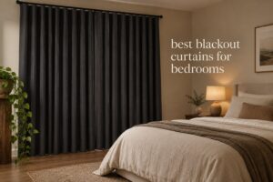 best blackout curtains for bedrooms