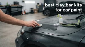 best clay bar kits for car paint