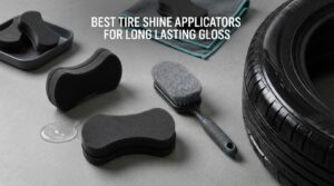 best tire shine applicators for long lasting gloss