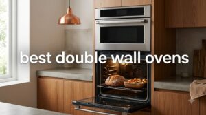 best double wall ovens