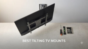 best tilting tv mounts