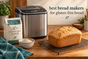 best bread makers for gluten free bread
