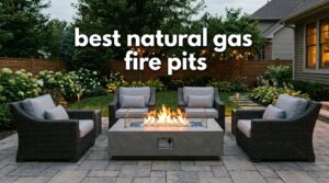 best natural gas fire pits