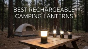 best rechargeable camping lanterns