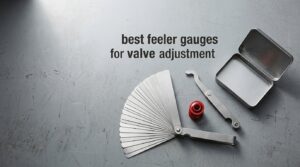best feeler gauges for valve adjustment