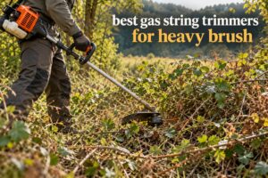 best gas string trimmers for heavy brush