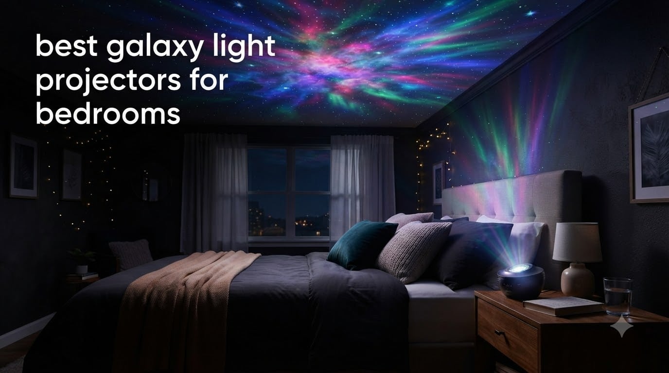 best galaxy light projectors for bedrooms