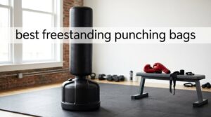 best freestanding punching bags