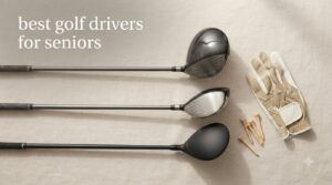 best golf drivers for seniors