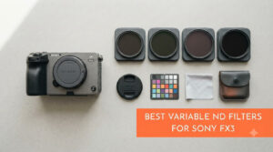 best variable nd filters for sony fx3