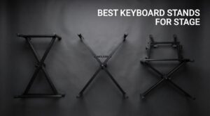 best keyboard stands for stage