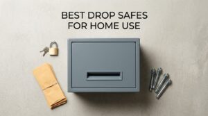 best drop safes for home use